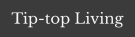 TIP-TOP LIVING logo