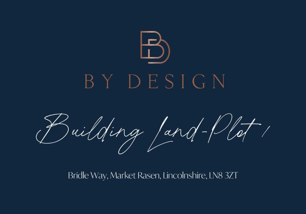 Main image of property: Plot 1, Prime Building Plot off Bridle Way, Market Rasen, Lincolnshire, LN8 3ZT