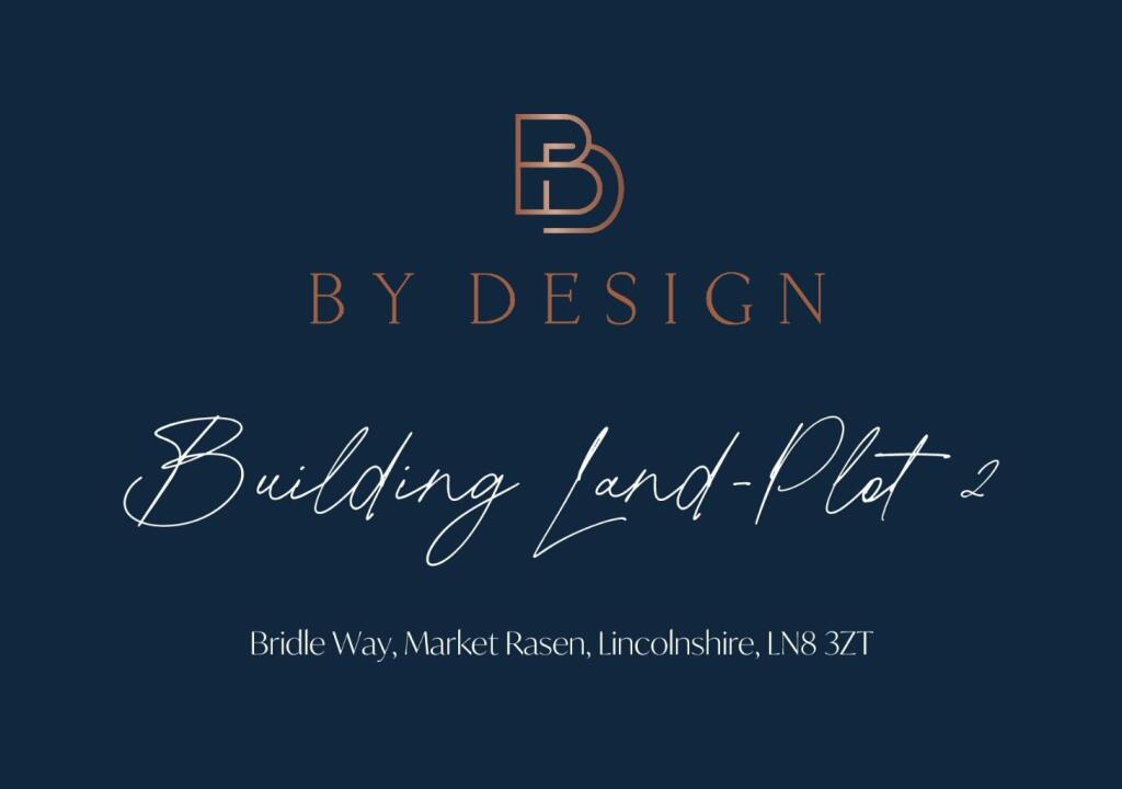 Main image of property: Plot 2, Prime Building Plot off Bridle Way, Market Rasen, Lincolnshire, LN8 3ZT