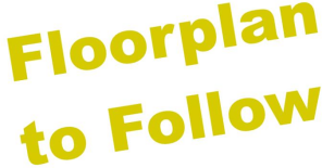 Floorplan to follow.png