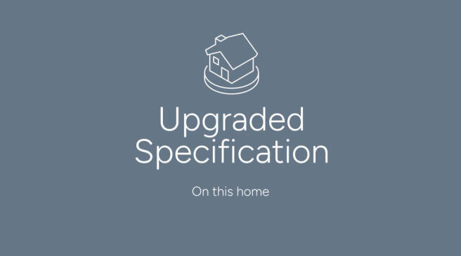 The image displays an icon of a house with the text "Upgraded Specification" and "On this home" belo