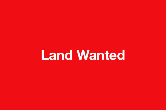 Land wanted.